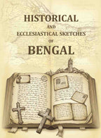 Historical and Ecclesiastical Sketches of Bengal - Gyan Books | Grocsy