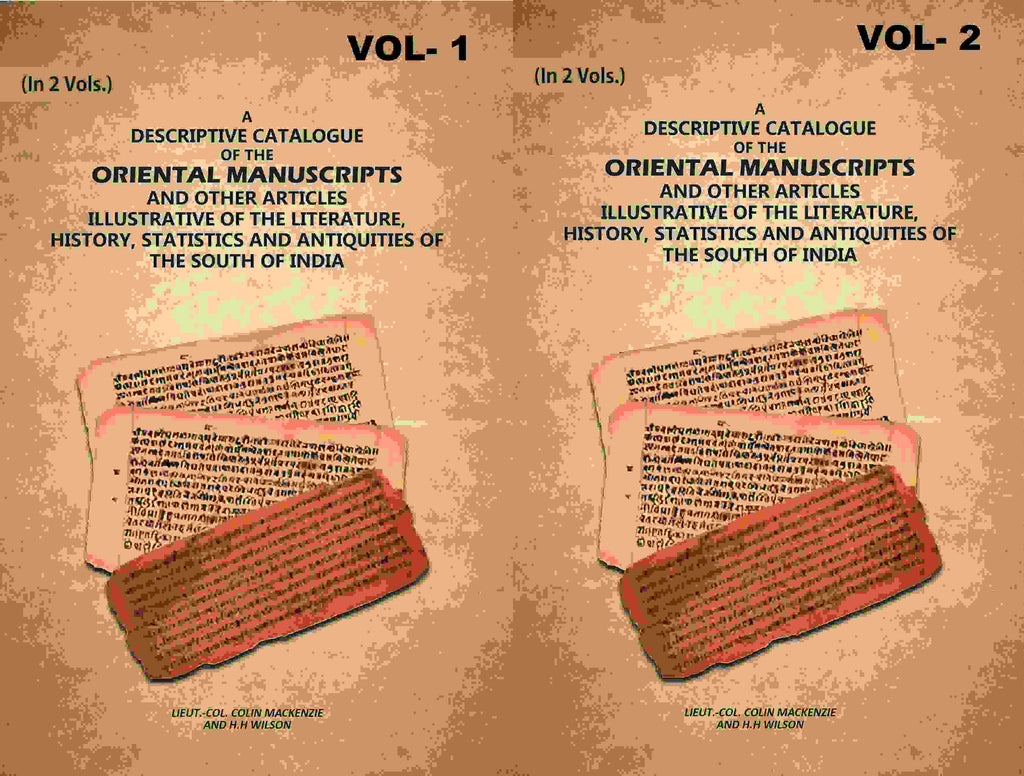 A Descriptive Catalogue of the Oriental Manuscripts and Other Articles Illustrative of the Literature, History, Statistics and Antiquities of the South of India (2 Vols. Set) - Gyan Books | Grocsy