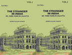The Stranger In India: Or, Three Years In Calcutta (2 Vols. Set) - Gyan Books | Grocsy