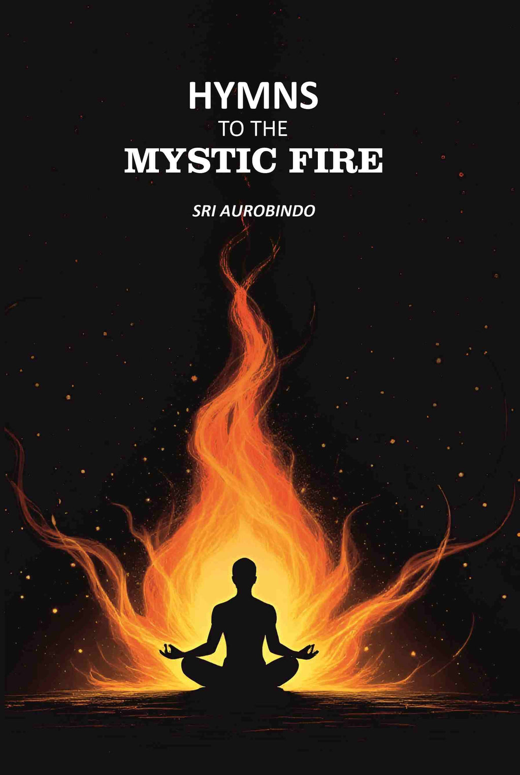 Hymns to the Mystic Fire - Gyan Books | Grocsy