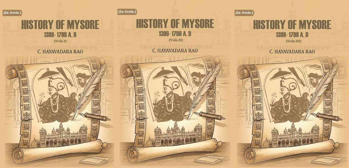 History of Mysore: 1399- 1799 A. D (3 Vols. Set) - Gyan Books | Grocsy