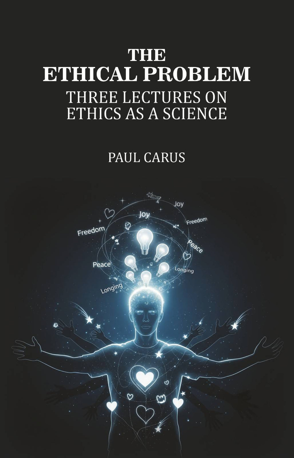 The Ethical Problem: Three Lectures on Ethics as a Science - Gyan Books | Grocsy