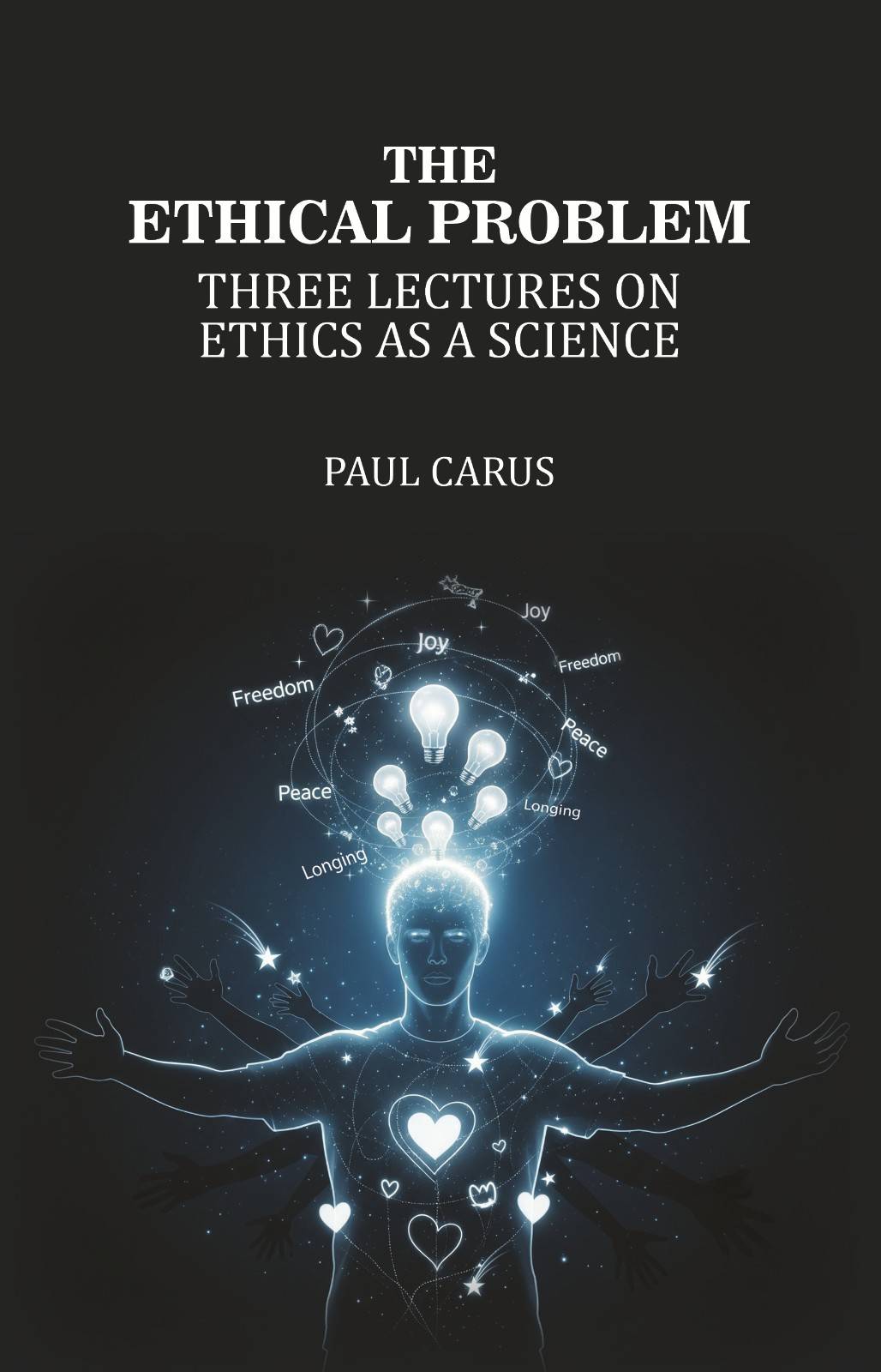 The Ethical Problem: Three Lectures on Ethics as a Science - Gyan Books | Grocsy