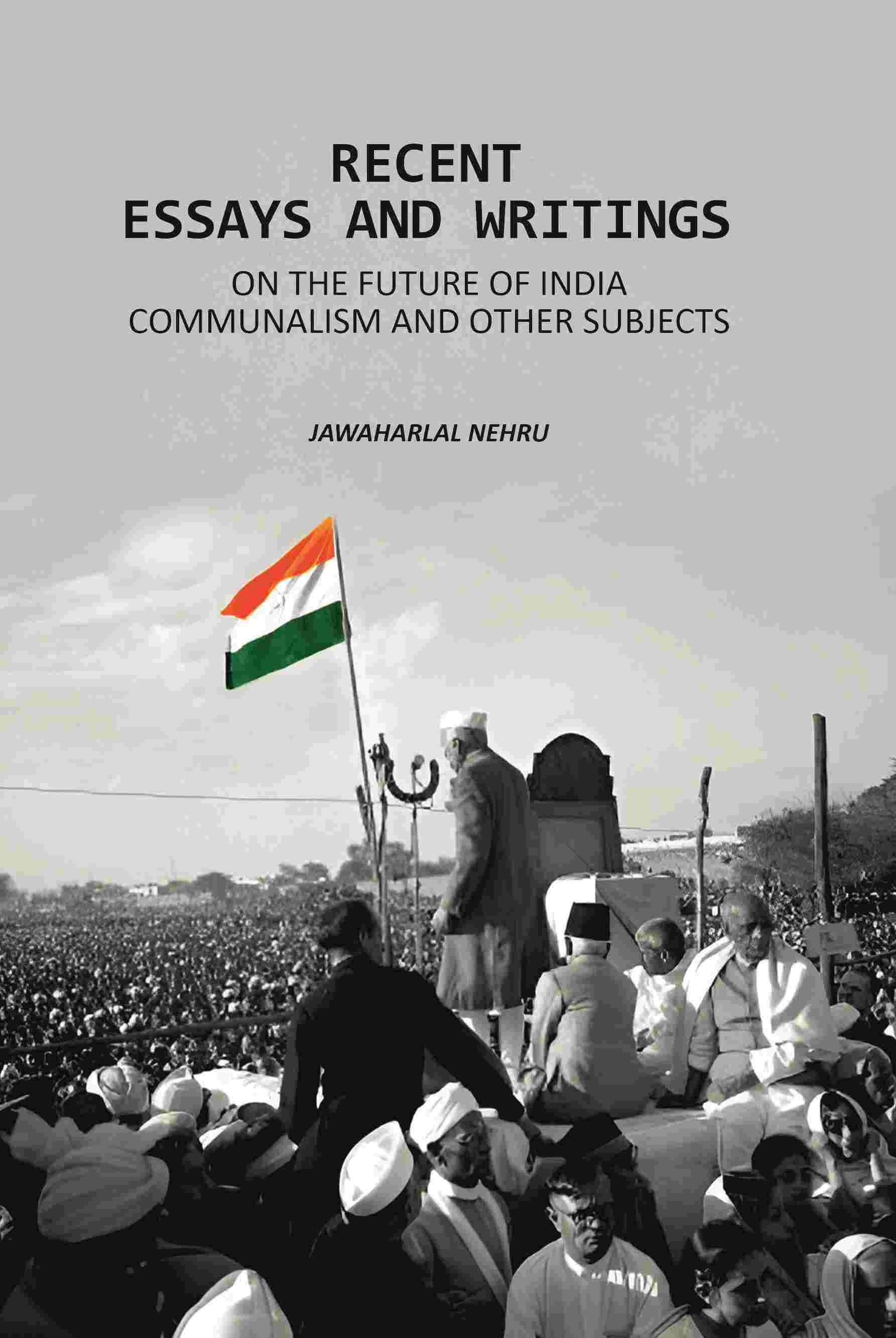 Recent Essays And Writings: On The Future Of India Communalism And Other Subjects - Gyan Books | Grocsy