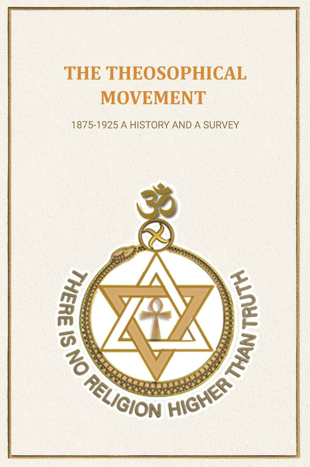 The Theosophical Movement: 1875-1925 A History and A Survey - Gyan Books | Grocsy