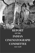Report of The Indian Cinematograph Committee 1927-1928 - Gyan Books | Grocsy