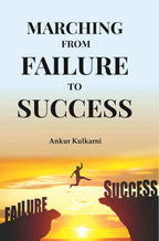 MARCHING FROM FAILURE TO SUCCESS - Gyan Books | Grocsy