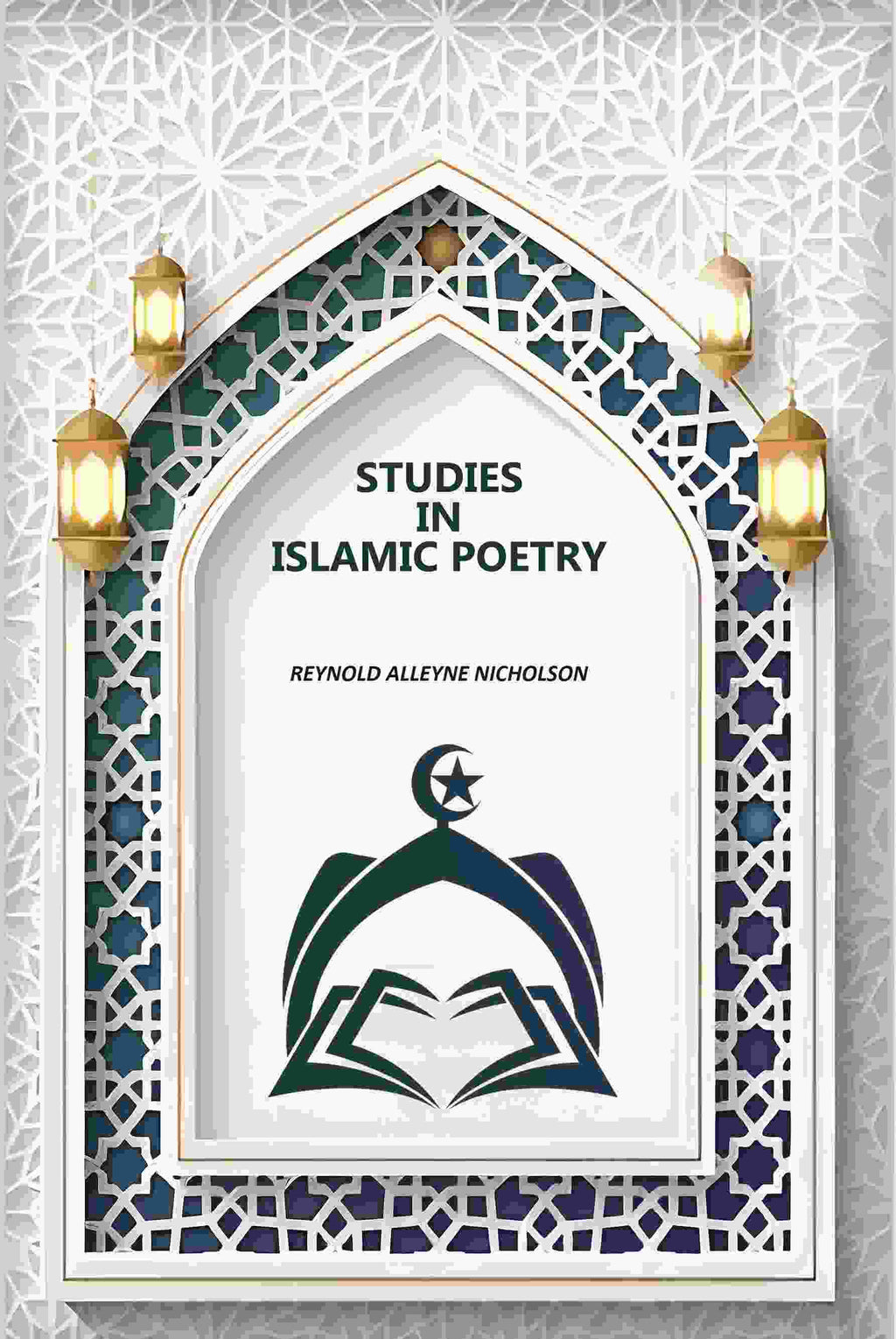 Studies In Islamic Poetry - Gyan Books | Grocsy