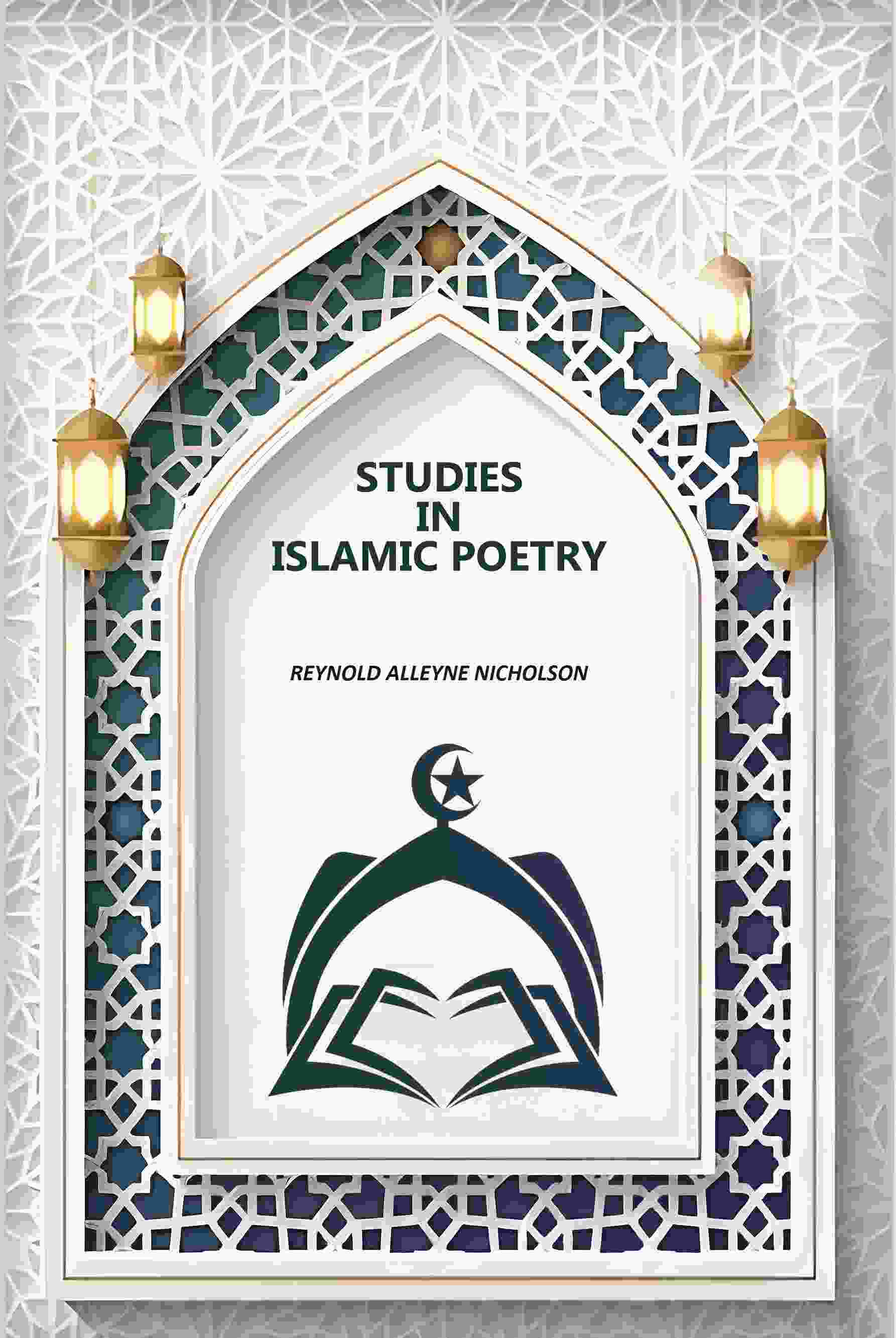 Studies In Islamic Poetry - Gyan Books | Grocsy