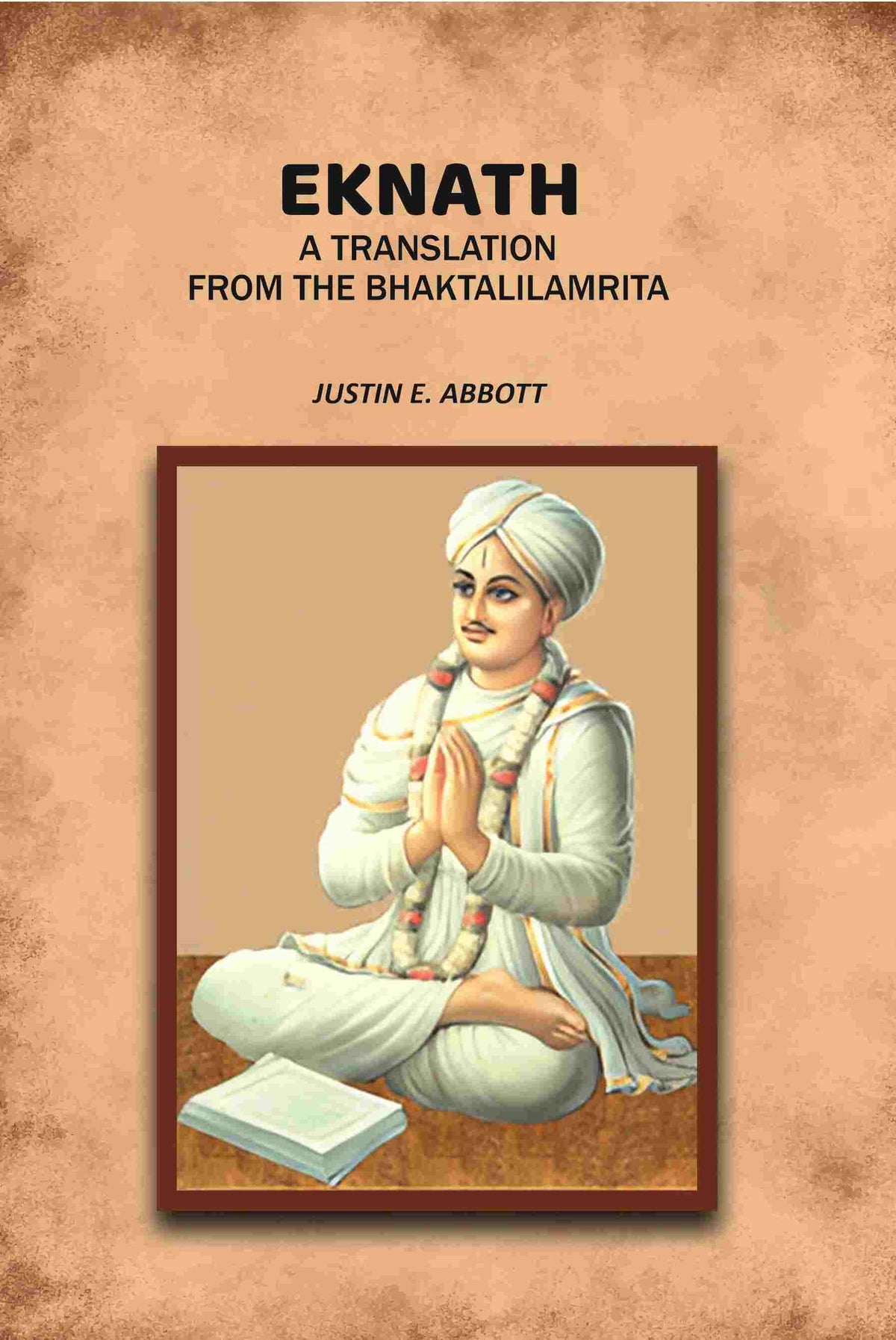 Eknath: A Translation from the Bhaktalilamrita - Gyan Books | Grocsy