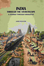 India Through The stereoscope: A Journey Through Hindustan - Gyan Books | Grocsy