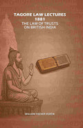 Tagore Law Lectures 1881: The Law Of Trusts On British India - Gyan Books | Grocsy