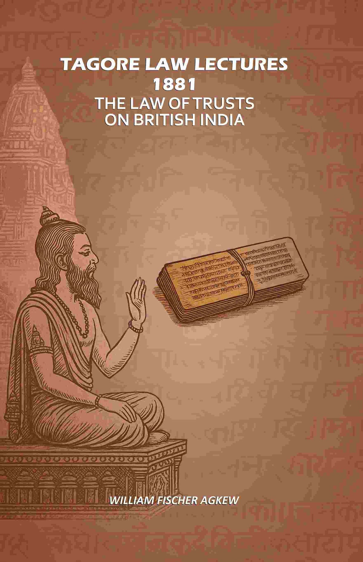 Tagore Law Lectures 1881: The Law Of Trusts On British India - Gyan Books | Grocsy