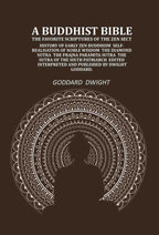 A Buddhist Bible the favorite scriptures of the Zen sect: history of early Zen Buddhism self-realisation of noble wisdom the Diamond sutra the Prajna paramita sutra the sutra of the sixth patriarch - Gyan Books | Grocsy