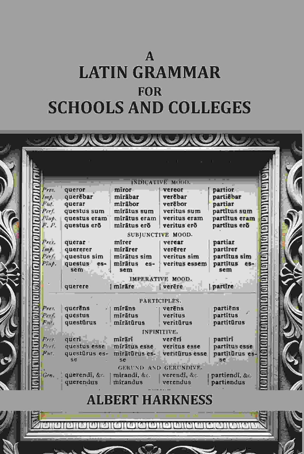A latin grammar for schools and colleges - Gyan Books | Grocsy