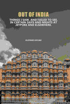 Out Of India: Things I Saw, And Failed To See, In Certain Days And Nights At Jeypore And Elsewhere. - Gyan Books | Grocsy