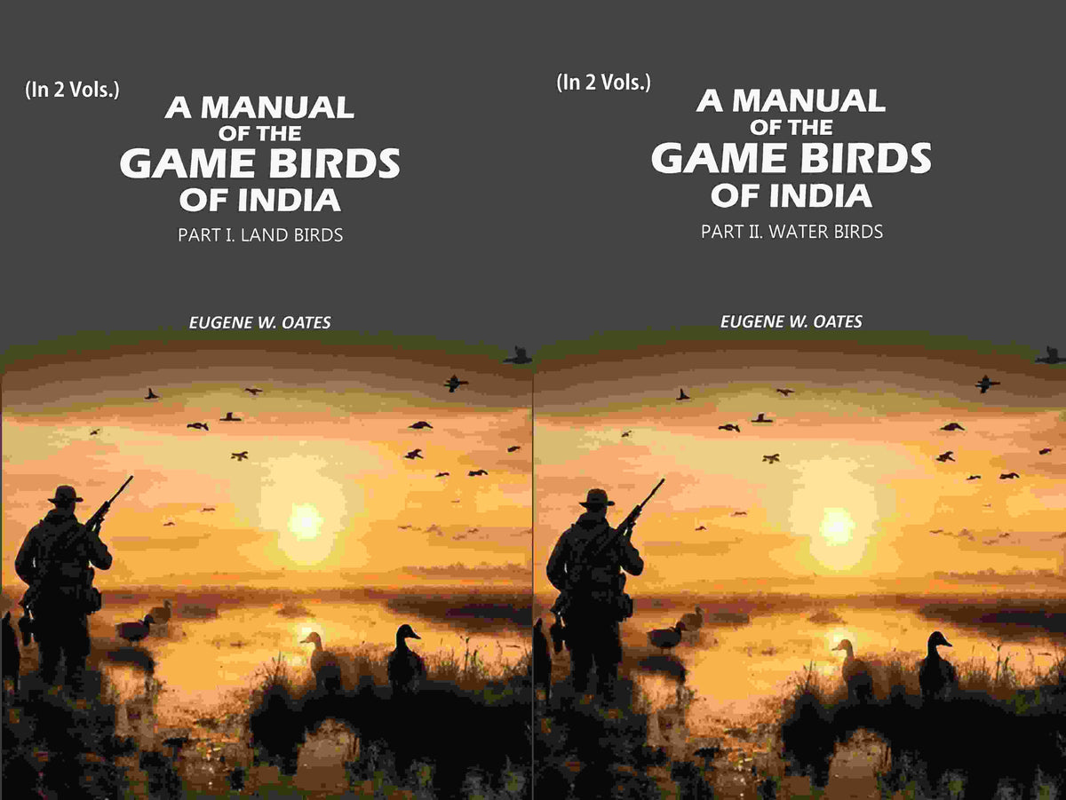 A Manual of the Game Birds of India: Part I. Land Birds and Part II. Water Birds (2 Parts Set) - Gyan Books | Grocsy