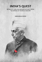 Indiaʼs quest: Being Letters On Indian History From “Glimpses Of World History - Gyan Books | Grocsy