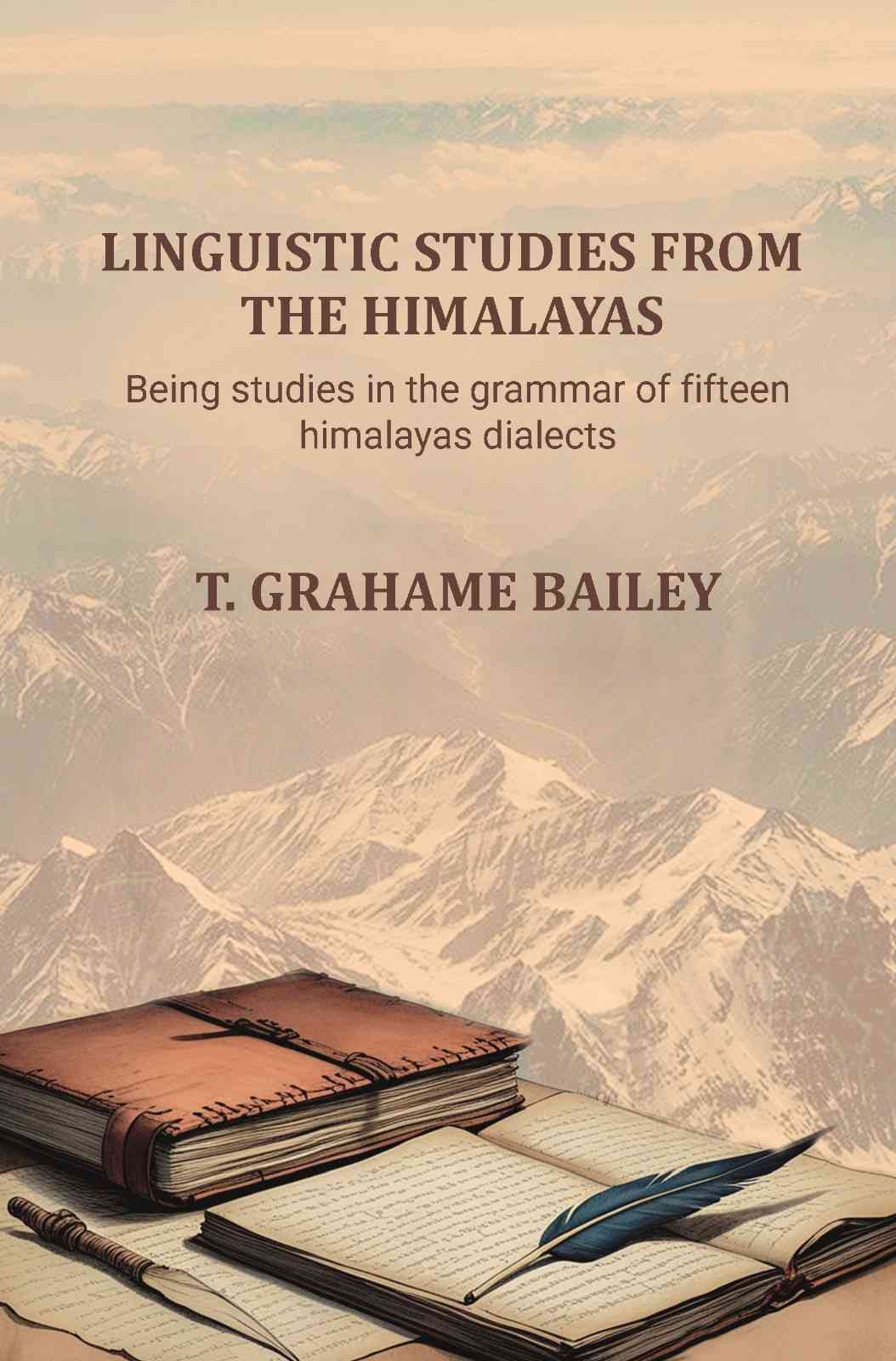 Linguistic studies from the Himalayas: Being studies in the grammar of fifteen himalayas dialects - Gyan Books | Grocsy