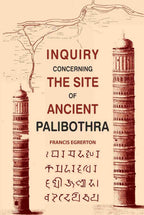Inquiry Concerning the Site of Ancient Palibothra - Gyan Books | Grocsy