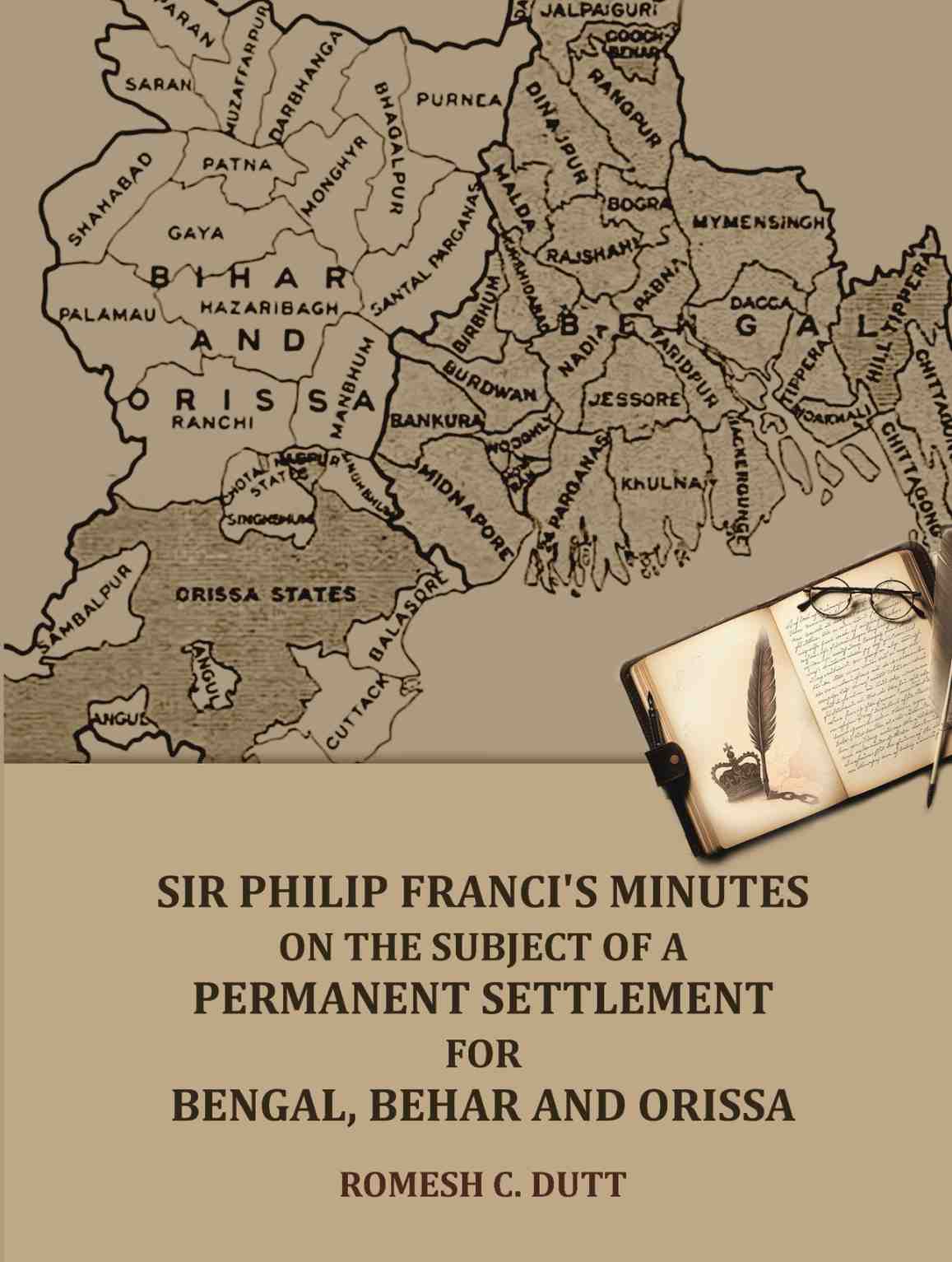 Sir Philip Franci's Minutes on the Subject of a Permanent Settlement for Bengal, Behar and Orissa - Gyan Books | Grocsy