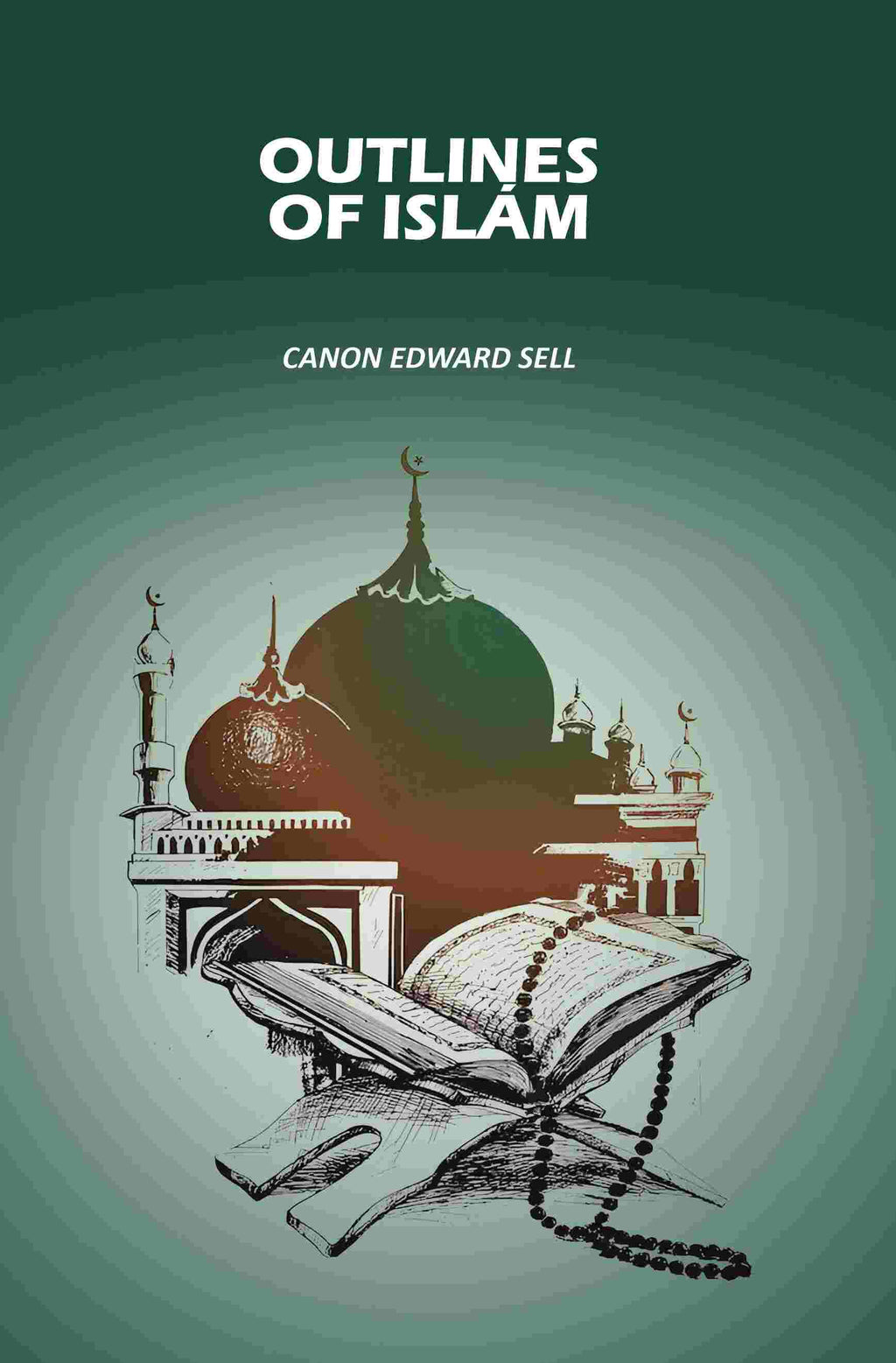 Outlines Of Islám - Gyan Books | Grocsy