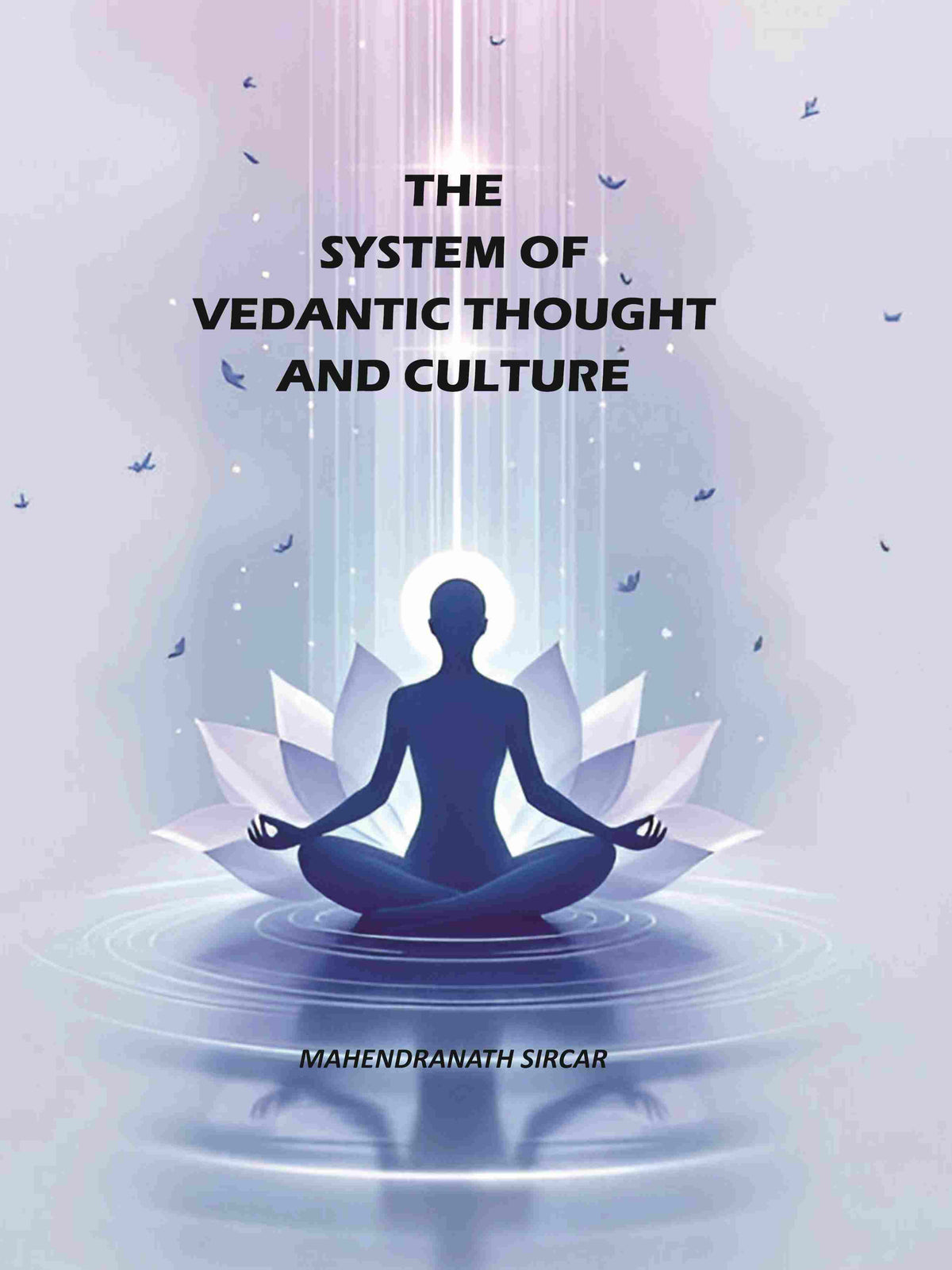 The System Of Vedantic Thought And Culture - Gyan Books | Grocsy