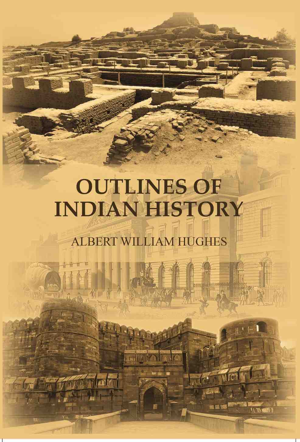 Outlines of Indian history - Gyan Books | Grocsy