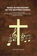 Music in the History of the Western Church: With an Introduction on Religious Music Among Primitive and Ancient Peoples - Gyan Books | Grocsy