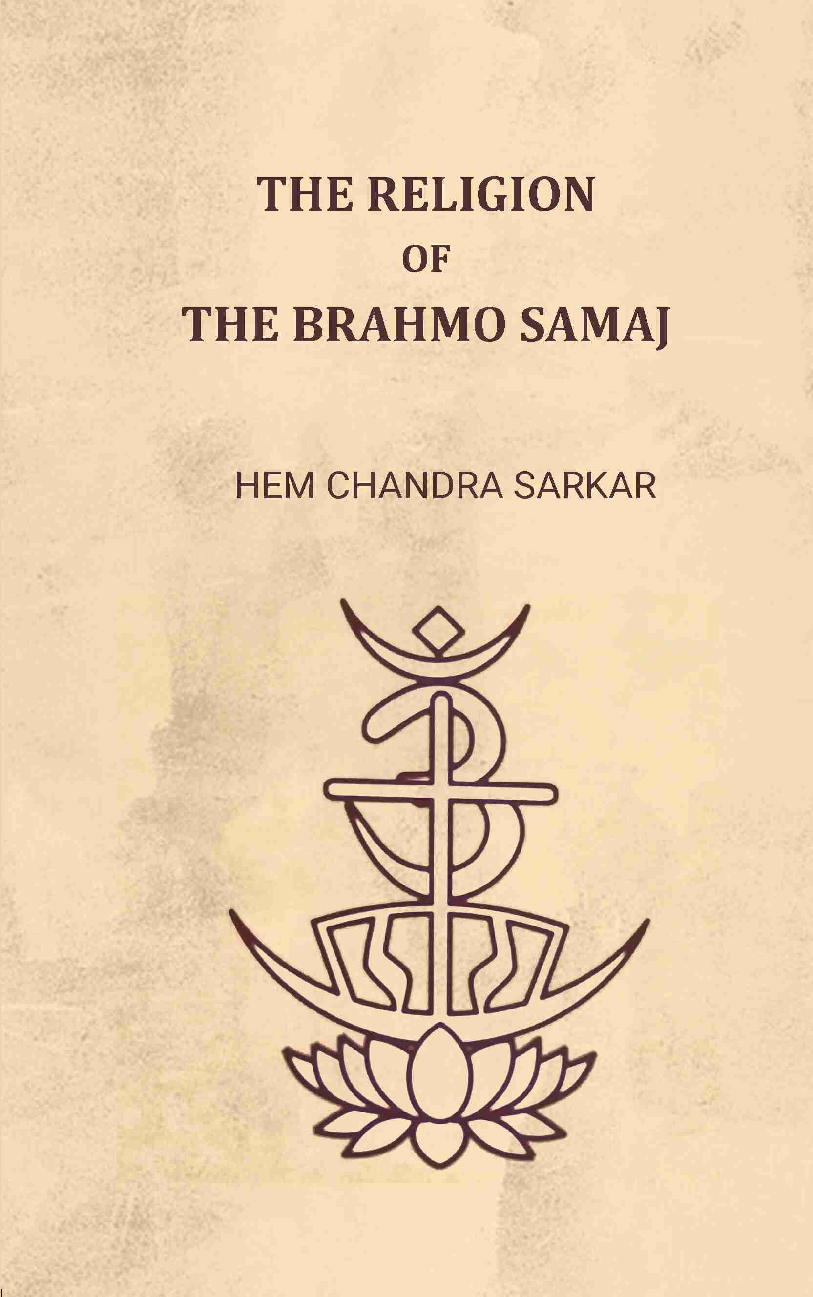 The religion of the Brahmo Samaj - Gyan Books | Grocsy