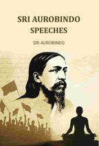 Sri Aurobindo Speeches - Gyan Books | Grocsy
