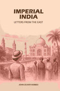 Imperial India: Letters From The East - Gyan Books | Grocsy