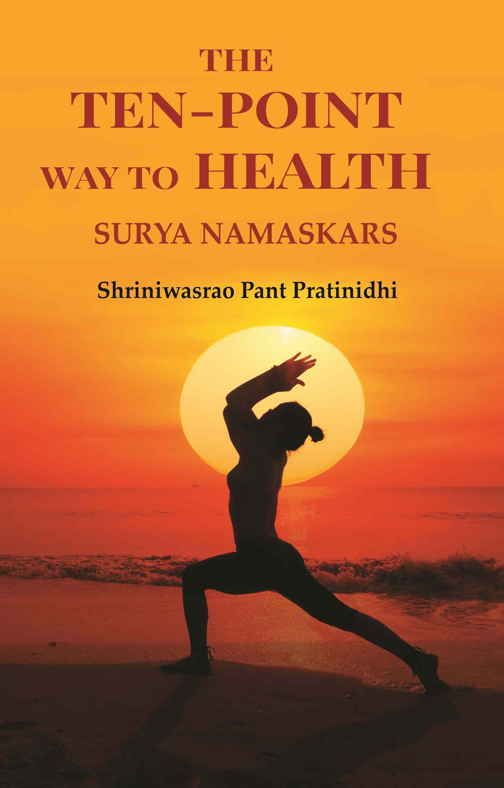 The Ten-point Way to Health: Surya Namaskars - Gyan Books | Grocsy