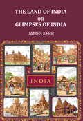 The land of Ind; or, Glimpses of India - Gyan Books | Grocsy