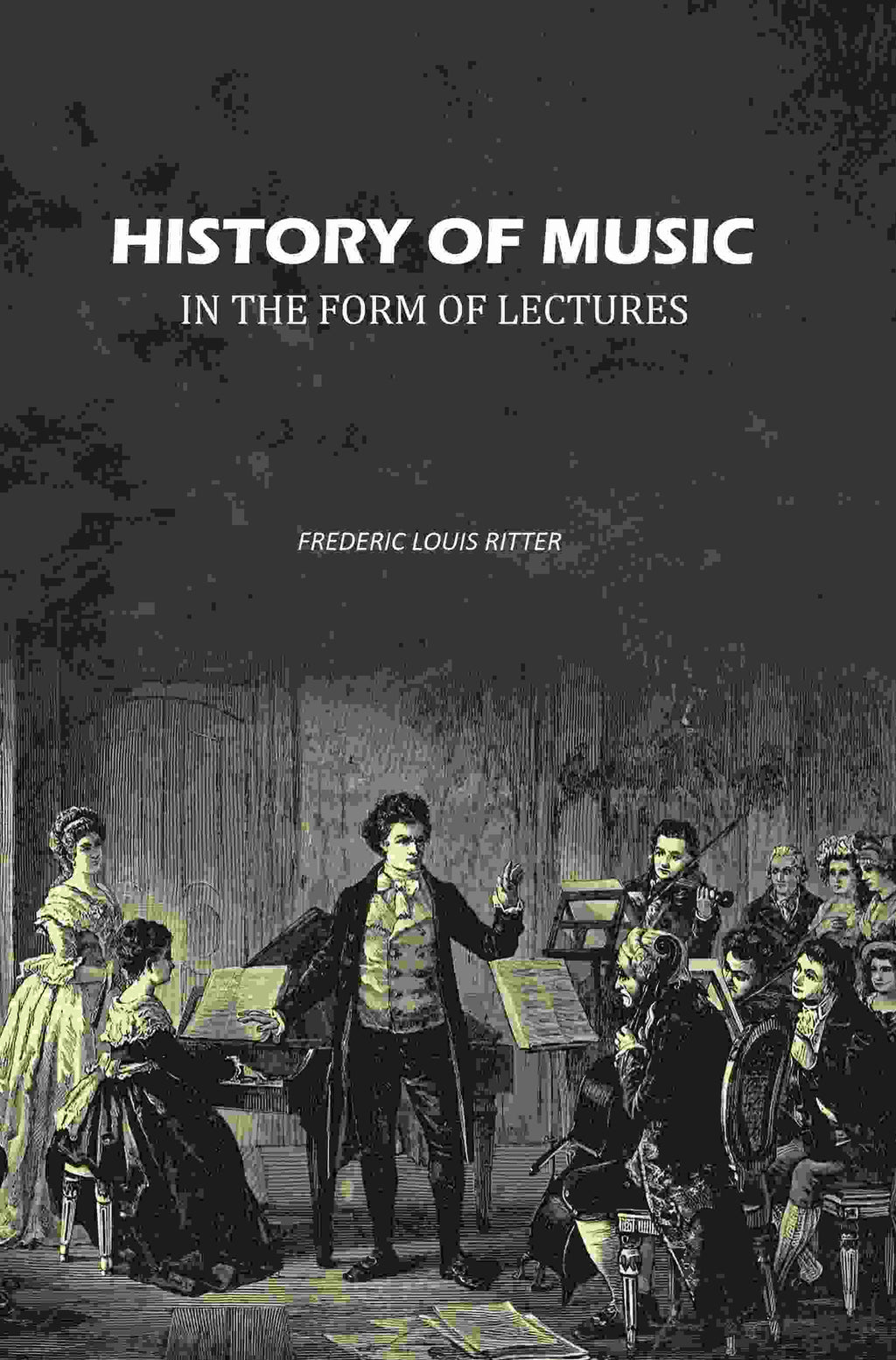 History of Music In the Form of Lectures - Gyan Books | Grocsy