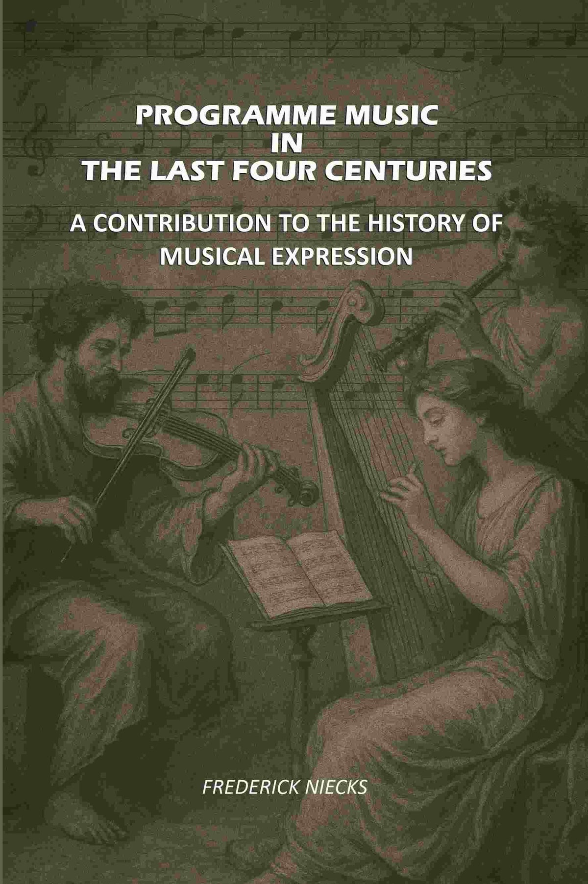 Programme Music in the Last Four Centuries: A Contribution to the History of Musical Expression - Gyan Books | Grocsy