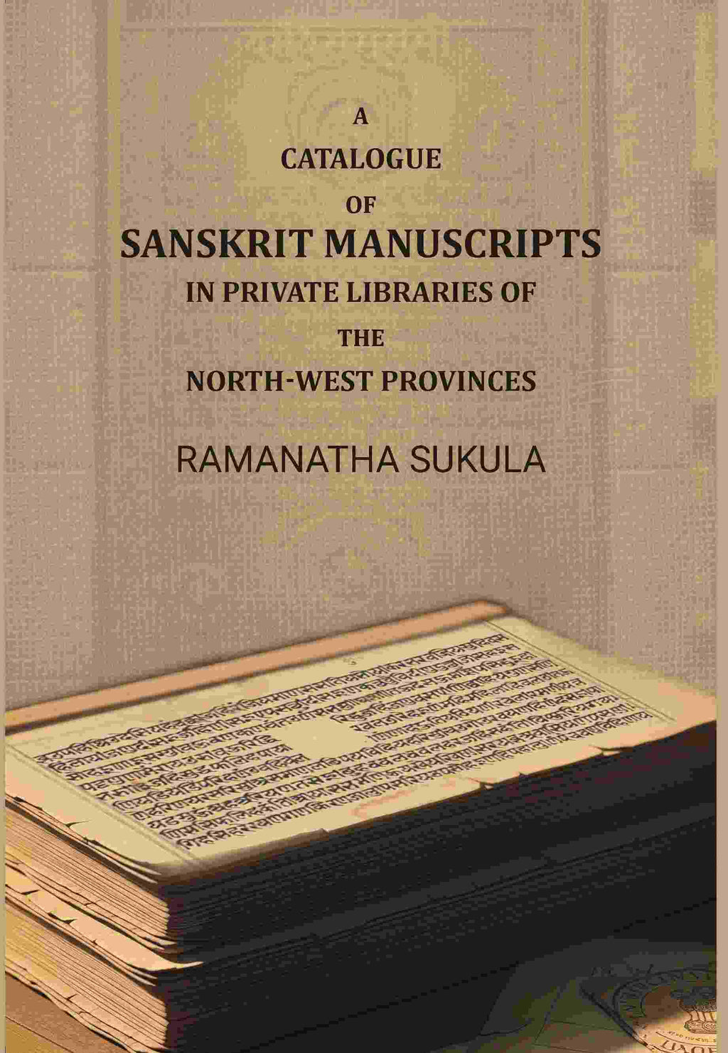 A Catalogue of Sanskrit Manuscripts: In Private Libraries of the North-West - Gyan Books | Grocsy