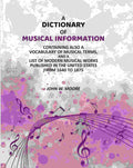A Dictionary of Musical Information: Containing Also a Vocabulary of Musical Terms, And a List of Modern Musical Works Published in the United States From 1640 to 1875 - Gyan Books | Grocsy