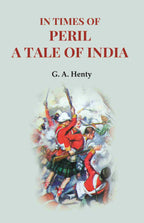 In Times of Peril a Tale of India - Gyan Books | Grocsy