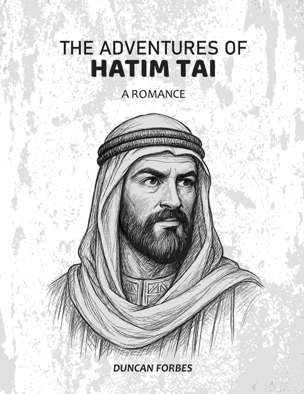 The Adventures Of Hatim Tai: A Romance - Gyan Books | Grocsy