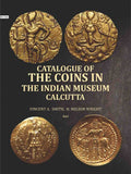 Catalogue of the coins in the Indian Museum Calcutta (1st) - Gyan Books | Grocsy