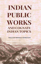Indian Public Works And Cognate Indian Topics - Gyan Books | Grocsy