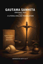 Gautama Samhita: Original Text With A Literal English Translation - Gyan Books | Grocsy
