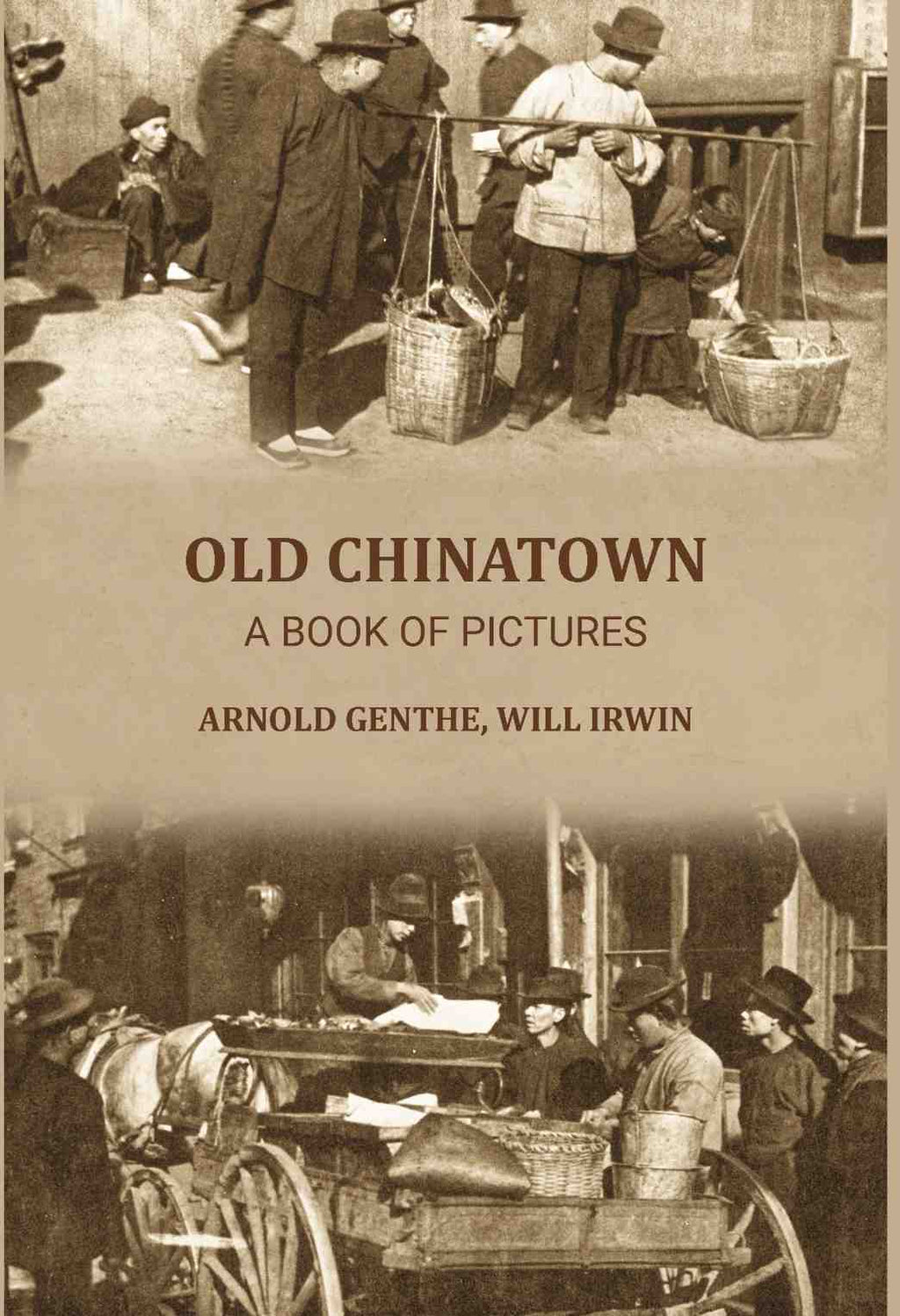 Old Chinatown: a book of pictures - Gyan Books | Grocsy