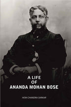 A Life Of Ananda Mohan Bose - Gyan Books | Grocsy