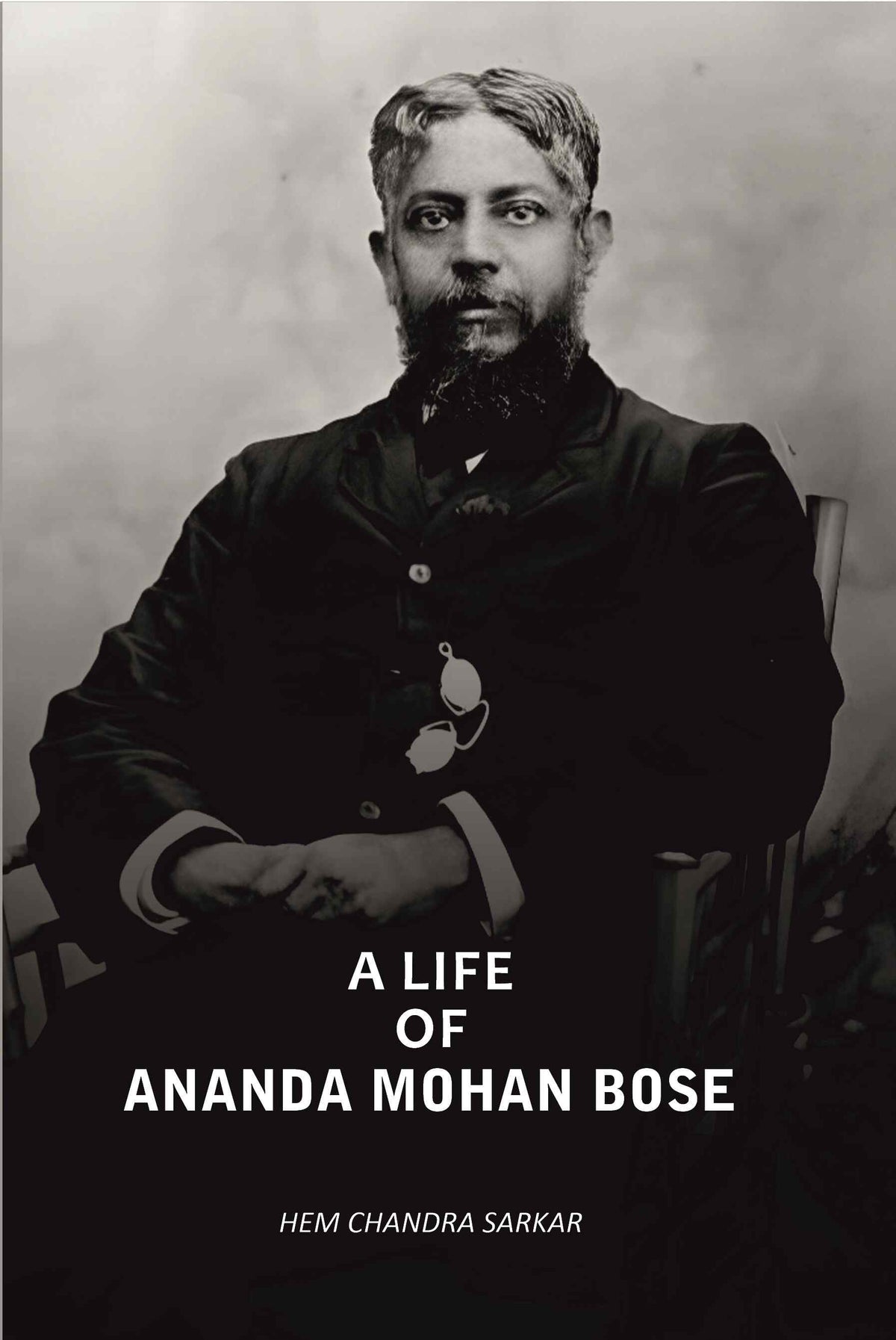A Life Of Ananda Mohan Bose - Gyan Books | Grocsy