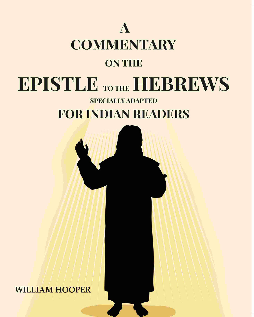 A Commentary: On The Epistle To The Hebrews Specially Adapted For Indian Readers - Gyan Books | Grocsy