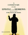 A Commentary: On The Epistle To The Hebrews Specially Adapted For Indian Readers - Gyan Books | Grocsy