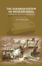 The Agrarian System Of Moslem India: A Historical Essay With Appendices - Gyan Books | Grocsy