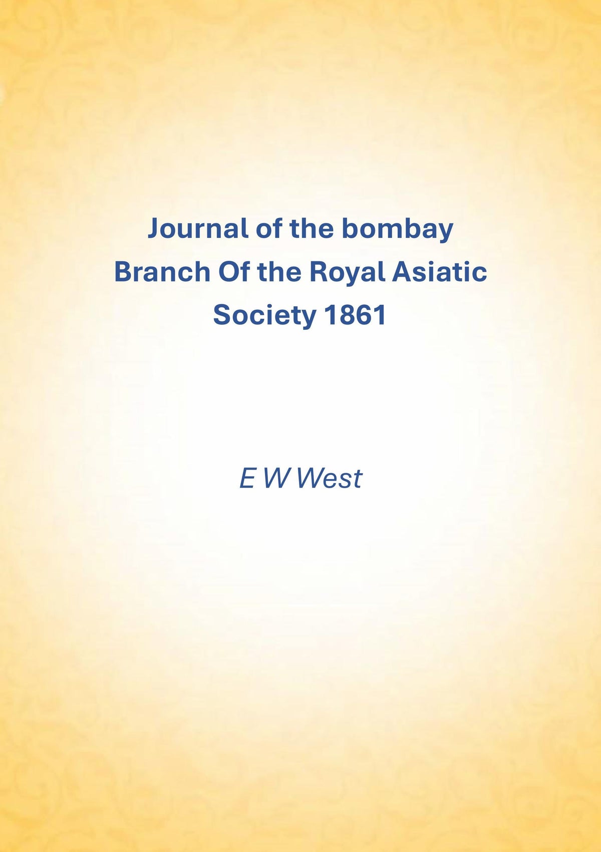 Journal of the bombay Branch Of the Royal Asiatic Society 1861 - Gyan Books | Grocsy
